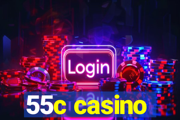 55c casino